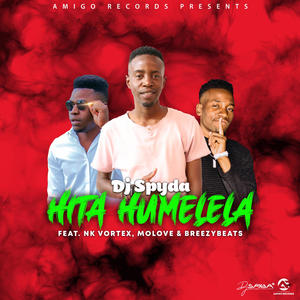 Hita Humelela(feat. NK Vortex, Mo Love & BreezyBeats)