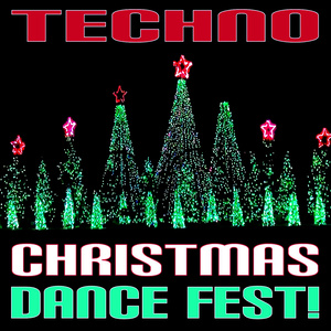 Techno Christmas Dance Fest!