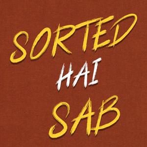 Sorted Hai Sab (feat. KOHLI)