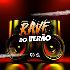 Rave Do Verão (Explicit)