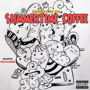 Summertime Coffee (Hosted by Trap-A-Holics) (feat. RTR Fyve) (Explicit)