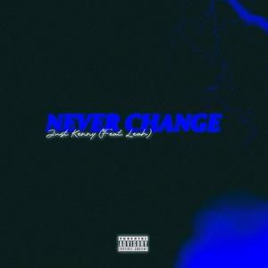 Never Change (feat. Leah) [Explicit]