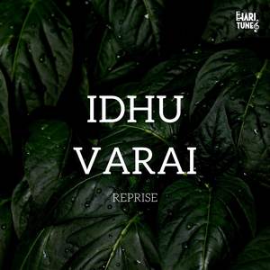 Idhu Varai Reprise