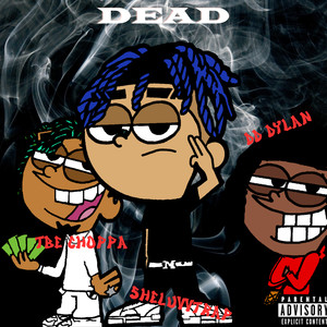 Dead (Explicit)