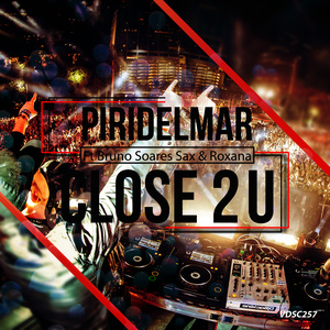 Close 2 U (Original Club Mix)