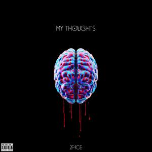 My Thoughts (Explicit)