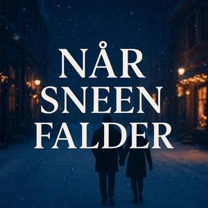 Når sneen falder