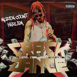 Crack Dance (Explicit)