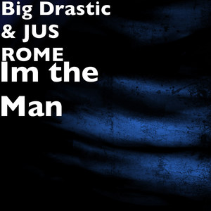 Im the Man (Explicit)