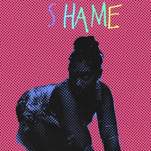 Shame (Explicit)