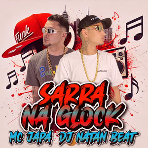 Sarra na Glock (Explicit)