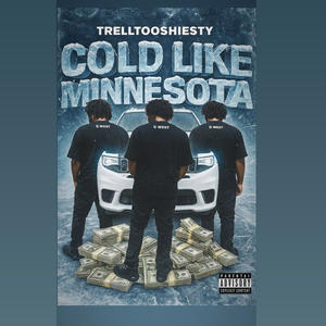 Cold Like Minnesotta (Explicit)