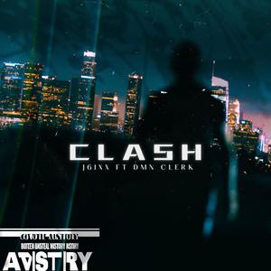 Clash (feat. DMN Clerk) (Explicit)