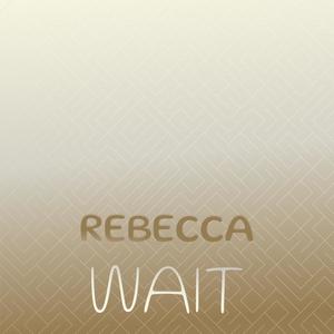 Rebecca Wait