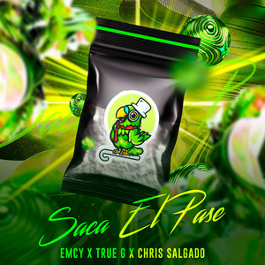 Saca El Pase (Explicit)