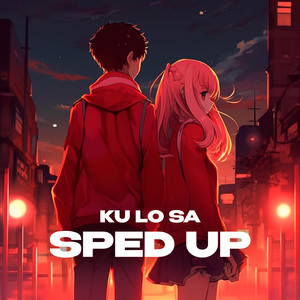 KU LO SA (sped up)