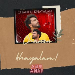 Chanen khayalan(feat. Anu anaf & Umi a feem)