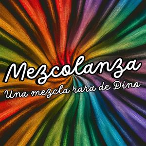 MEZCOLANZA (Explicit)