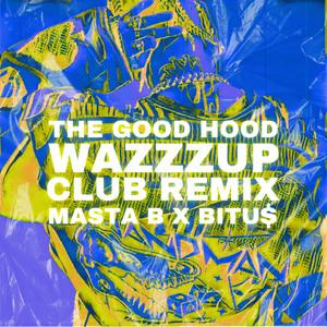 WAZZZUP (Club Remix)