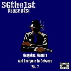 Gangstas, Gamers and Everyone In Between, Vol. 2 (Explicit)