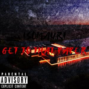 Get to that paper (feat. YvngxCayden) (Explicit)