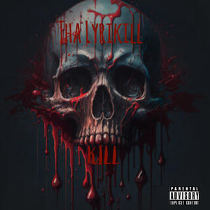 Kill (Explicit)