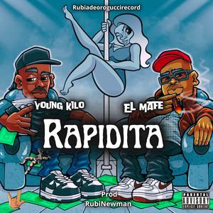 RAPIDITA (feat. El Mafe & RubiNewman prod) (Explicit)