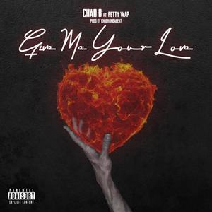 Give Me Your Love(feat. Fetty Wap) (Explicit)