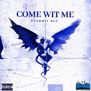 Come Wit Me (Explicit)