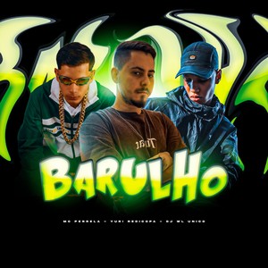 BARULHO (Explicit)