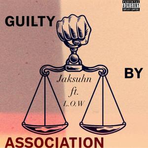 Guilty by Association (Explicit)
