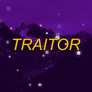 Traitor (MTG SLOWED + REVERB)