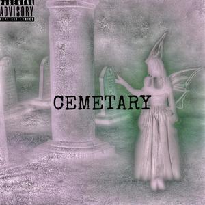 Cemetary </3 (Explicit)