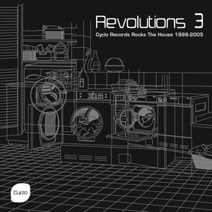 Revolutions 3 (Cyclo Records Rocks the House 1999-2005)