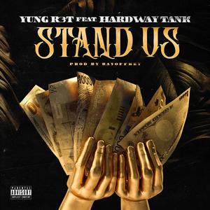 Stand Us (feat. HardWay Tank ) [Explicit]