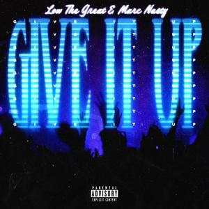 Give It Up (Explicit)