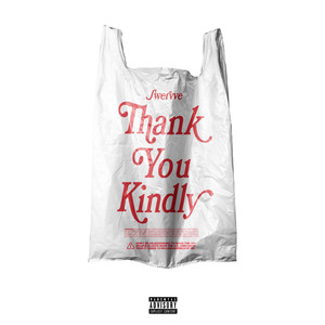 Thank You Kindly (Explicit)