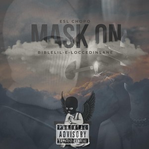 Mask On (Explicit)