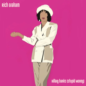 Hilary Banks (Stupid Money) (Explicit)
