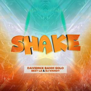 SHAKE (feat. Best-La & Dj Wendy)