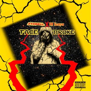 Face Broke (Explicit)