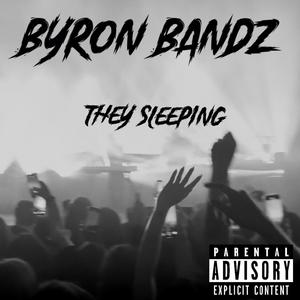 They Sleeping (Explicit)