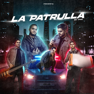 La Patrulla (En vivo)