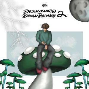 Dissociated & Disillusioned 2 (Explicit)