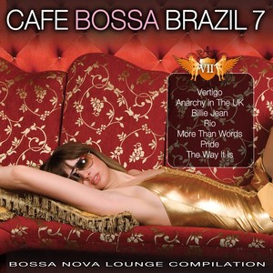 Cafe Bossa Brazil, Vol. 7 (Bossa Nova Lounge Compilation)