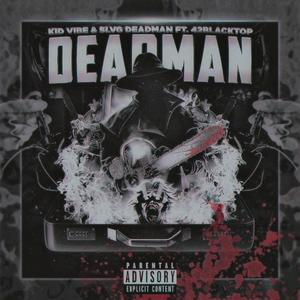 Deadman (feat. 42blacktop) [Explicit]