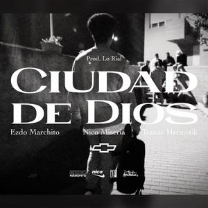 Ciudad de Dios (feat. Nico miseria, Ezdo Marchito & Tranze Hermetik)