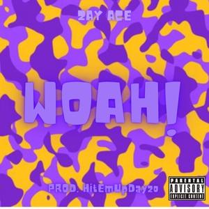 Woah! (Explicit)