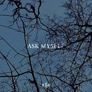 ask myself