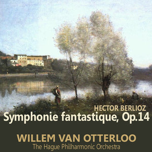 Symphonie fantastique, Op. 14: I. Dreams, Passions - Largo - Allegro agitato ed appassionato assai